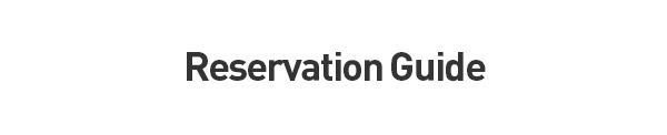 Reservation Guide